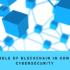 An image featuring a network of connected blue cubes, symbolizing blockchain technology, with a caption below that reads ‘THE ROLE OF BLOCKCHAIN IN COMPANY CYBERSECURITY.