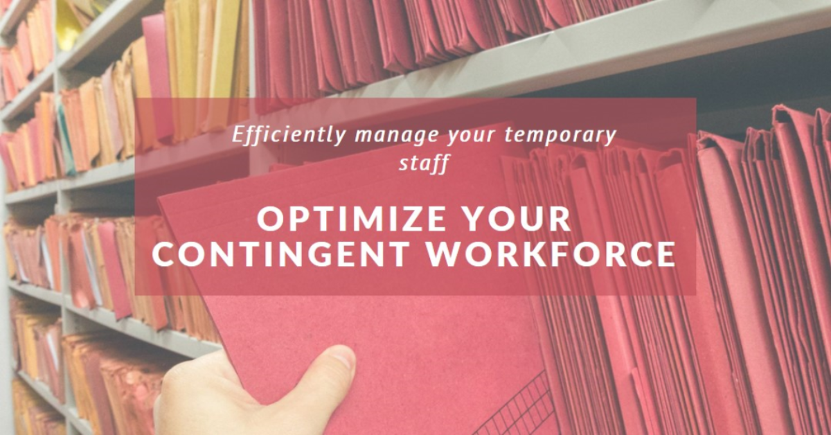 A graphic with a background of neatly arranged files in various colors on shelves, highlighting the importance of organization in managing a temporary staff. The text overlay reads “Efficiently manage your temporary staff” and “OPTIMIZE YOUR CONTINGENT WORKFORCE.