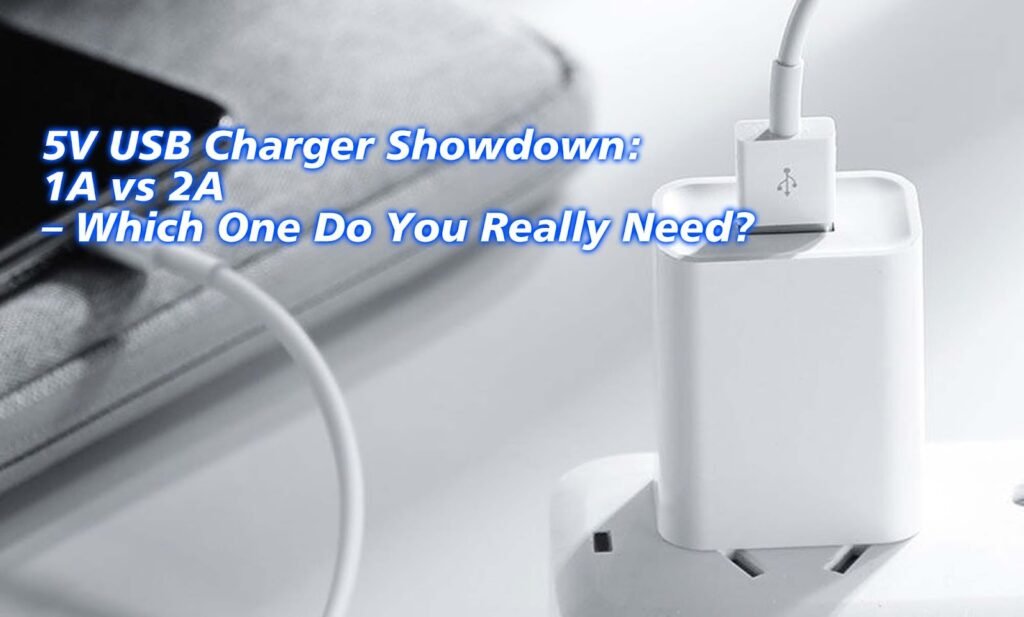 A white USB charger plugged into a white charging block with text overlay reading '5V USB Charger Showdown: 1A vs 2A – Which One Do You Really Need?