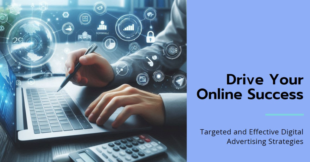 Driving Online Success with Targeted and Effective Digital Advertising Strategies 3 A person’s hands typing on a laptop with digital marketing icons and graphs floating above the screen, suggesting online advertising strategies.