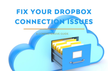 A graphic depicting a cloud symbol with the text “FIX YOUR DROPBOX CONNECTION ISSUES” above and “A COMPREHENSIVE GUIDE” below. Inside the cloud, there is an open file drawer with folders, indicating solutions for Dropbox connection problems.