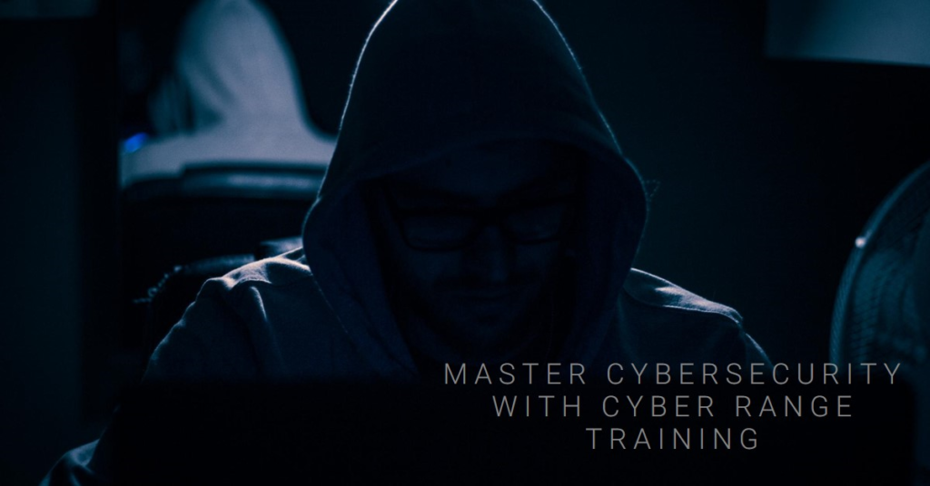 Top Benefits of Cyber Range Training for IT Professionals and Organizations 10 A person wearing a hoodie sitting in front of a computer screen in a dimly lit room with the text “MASTER CYBERSECURITY WITH CYBER RANGE TRAINING” overlaid.