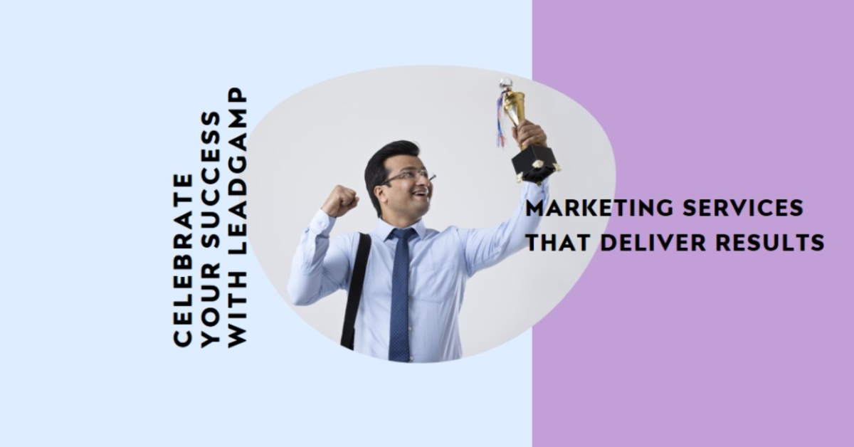 A professional individual holding a trophy aloft in triumph, set against a split background of purple and white with the text “Celebrate Success with Leadcamp” on the left and “Marketing Services that Deliver Results” on the right.