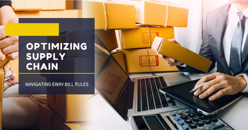 "A professional managing packages and logistics, holding a small box in one hand while using a stylus on a tablet. The background shows stacked boxes, with text overlay reading 'Optimizing Supply Chain: Navigating Eway Bill Rules.