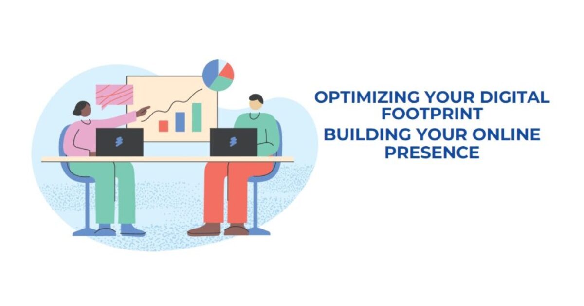 Illustration of two people sitting at a table with laptops, analyzing a presentation chart with graphs, next to the text "Optimizing Your Digital Footprint, Building Your Online Presence.